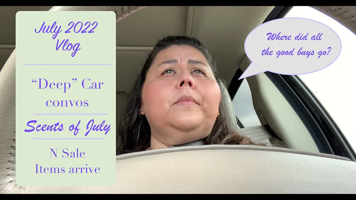 July 2022 Vlog- N-Sale items-Deep thoughts on a dr...