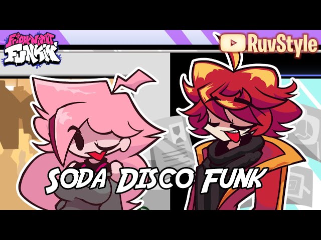 FNF Soda disco Funk but Ruvstyle and Rayna sing about it class=