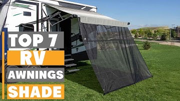 Top 7 Best RV Awnings for Shade and Protection