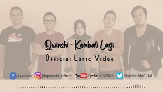Qwinshi - Kembali Lagi (Official Lyric Video)