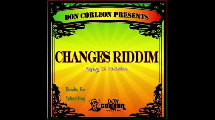 Changes Riddim Mix(Full)Richie Spice, Alaine, Gentleman, Jah Cure, Morgan Heritage x Drop Di Riddim