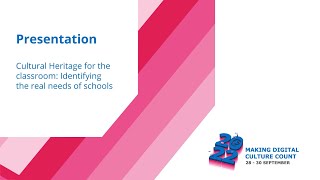 Europeana 2022 - Cultural Heritage for the classroom: Identifying the real needs of schools