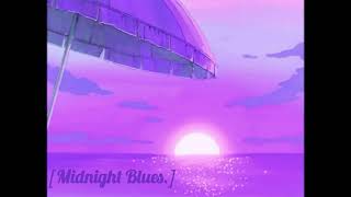 UMI - Midnight Blues (slowed + reverb)