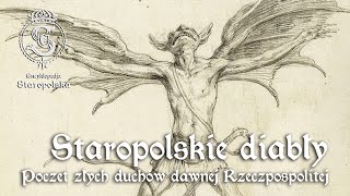 Dusiły, łamały kości, rozpijały, uwodziły - o staropolskich DIABŁACH