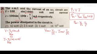 The EMF and the current of an AC circuit are V= 100sin(100t) volt and current I=100 sin( 100 t + pi