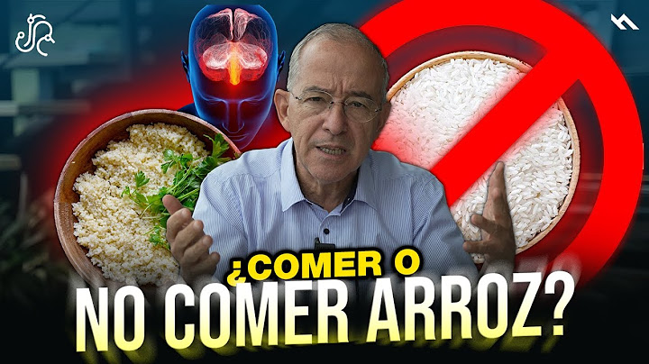COMER O NO COMER ARROZ ? Será SALUDABLE O HAY PROBLEMAS - Oswaldo Restrepo RSC