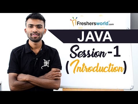 Learn JAVA – Session 1 II Introduction to JAVA, Basics, Why JAVA?