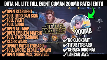 Data Ml Lite Terbaru 200Mb Full Event Patch Edith |Mlbb Lite |Ml Lite |Serasa Original |Atasi Patah²