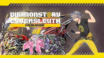 A Royal Kerfuffle  | Digimon Cyber Sleuth [Stream Archive] #8
