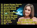 CITA CITATA FULL ALBUM REMIX || JANGAN GANGGU PACARKU, PERAWAN ATAU JANDA || CITA CITATA FULL ALBUM