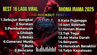 Download Lagu BEST 16 LAGU VIRAL RHOMA IRAMA 2025    VERSI ROCKDUT MP3