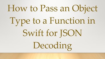 How to Pass an Object Type to a Function in Swift for JSON Decoding
