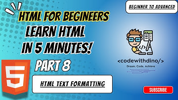 HTML for Beginners|| Learn html in 5 minutes || Part 8 || HTML Text Formatting codewithdino #html