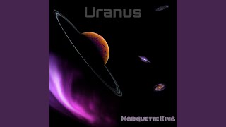 Miniatura del video "Marquette King - Uranus"