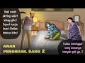An4k Penghasil Uang 2 - Sekalinya gak kerja dikata beban keluarga | Kartun Animasi Drama