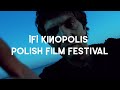 Ifi  kinopolis polish film festival 2022 trailer