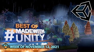BEST OF MADE WITH UNITY #153 - Week of November 12, 2021