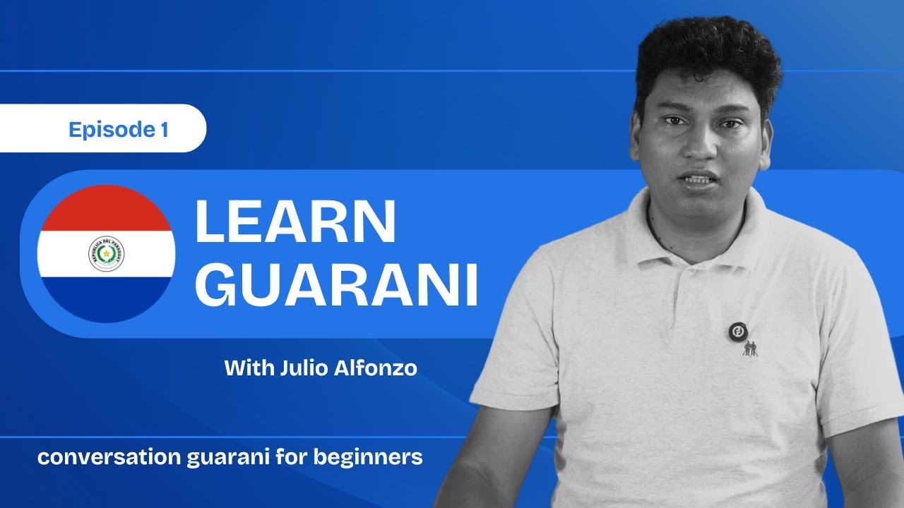 Learn Guarani Conversation for Beginners - Basic Guarani Conversation Practice