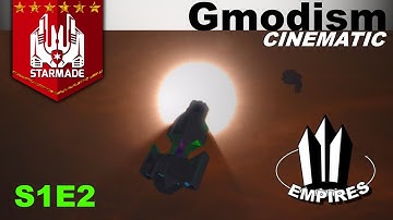 StarMade: Empires - Noise of the Unknown - S1E2 [MACHINIMA]