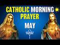 Catholic Morning Prayer MAY 2026 | Catholic Prayers For Everyday