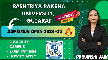 Rashtriya Raksha University Admission open 2024 | Complete details Priyanshi Jain | Forensic Science