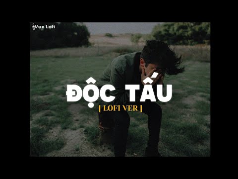 Độc Tấu [Lofi