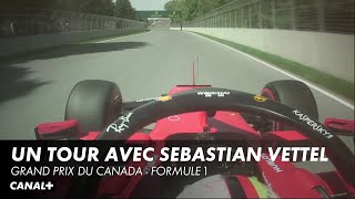 Un tour avec Sebastian Vettel - Grand Prix du Canada - F1