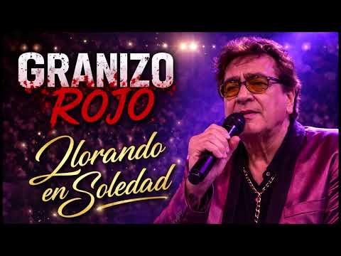 Llorando en soledad Granico Rojo