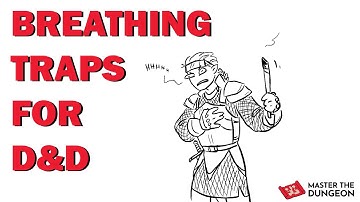 D&D Breathing Traps