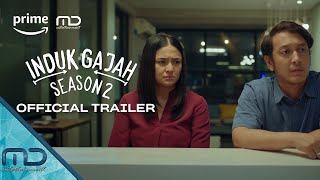 Induk Gajah Season 2 - Official Trailer