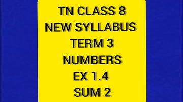 TN Class 8 Maths New Syllabus Term 3 Ex 1.4 Sum 2