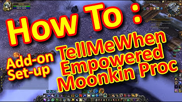 Add-on Set-up : TellMeWhen - Empowered Moonkin Proc