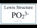 Lewis Structure of PO2 3- Ion