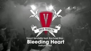 Miniatura del video "David Vendetta - Bleeding Heart (Instrumental)"