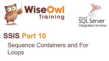 SQL Server Integration Services (SSIS) Part 10 - Sequence Containers and FOR Loops