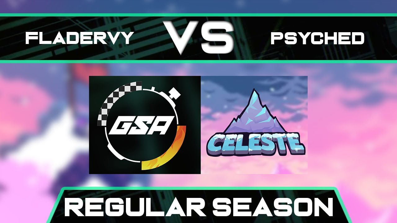 Fladervy vs Psyched | Regular Season | GSA Celeste Any% Speedrun League Season 3