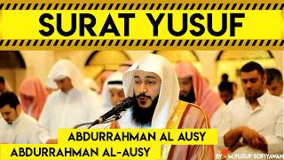 ABDURRAHMAN AL AUSY  - SURAT YUSUF