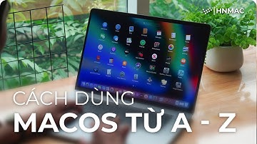 Hướng dẫn sử dụng Macbook cho người mới bắt đầu.