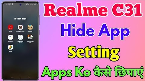 Realme C31 Hide App Setting Kaise Kare || How To Hide App Setting In Realme C31 || Hide App Setting