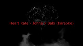 Heart Rate - Jonna Torres x Babi (karaoke)