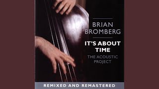 Video thumbnail of "Brian Bromberg - From Dust To Dessert"