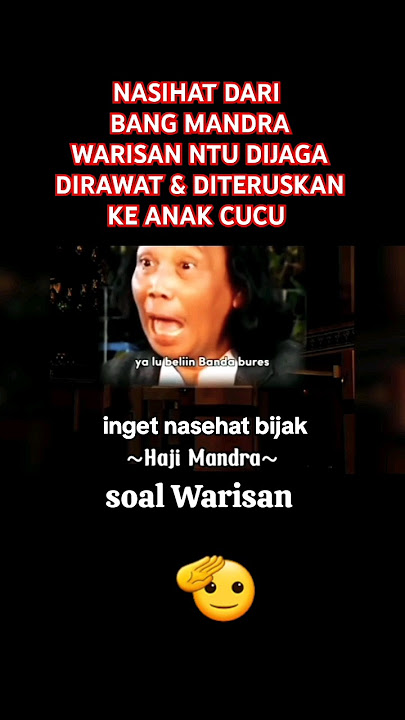 Nasehat dari bang mandra itu kenyataan #nasihat  #warisan #short #mandratv  #shorts
