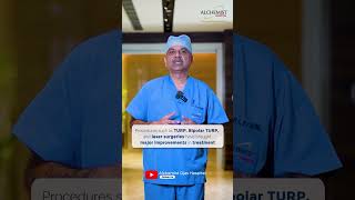BPH Treatment Without Surgery? Discover Latest Rezūm Therapy | Alchemist Hospital Panchkula