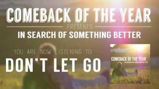 Video thumbnail of "Comeback of the Year "Hit or Miss"/"Don't Let Go""