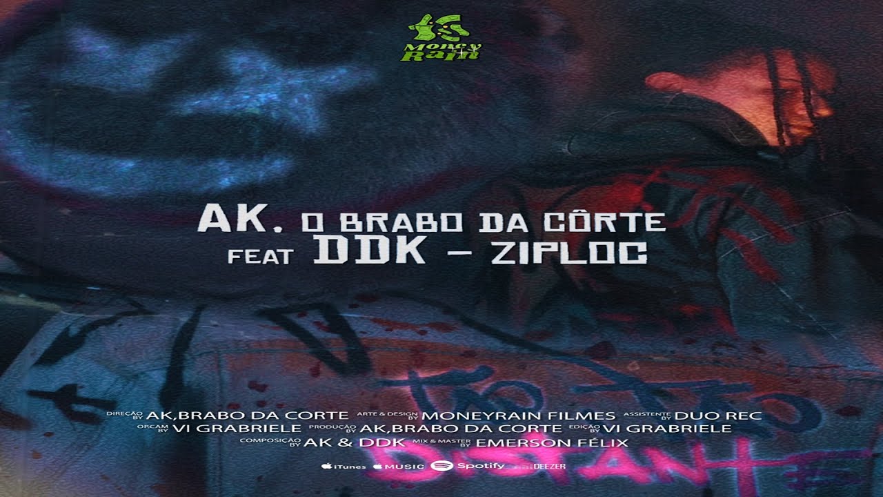 Assista a AK, O Brabo da Côrte "ZIPLOCK" (feat. DDK) [REMIX] no YouTube