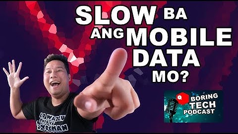 Bumabagal ang Internet at Mobile Data Signal ng Smartphone Mo? - #boringtechpodcast