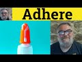 😎 Adhere Meaning - Adhere Defined - Adherent Examples - Adhere Definition - Formal English -  Adhere