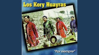 Video thumbnail of "Los Kory Huayras - Basta Corazón"