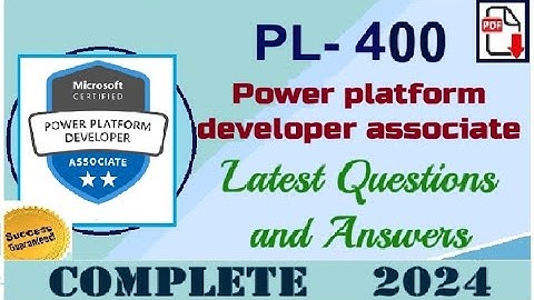 Complete Microsoft PL-400 - Power Platform Developer Associate: Practice Questions and Answers - 2