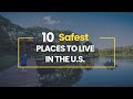 10 Safest Places to Live in the United States